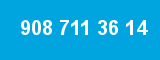 908 711 36 14 908 711 36 14